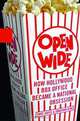 Open Wide: How Hollywood Box Office Became a National Obsession, Dade Hayes, Jonathan Bing 