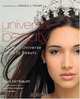 Universal Beauty: The Miss Universe Guide to Beauty, Cara Birnbaum 