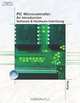 PIC Microcontroller: An Introduction to Software & Hardware Interfacing, Han-Way Huang 