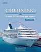 Cruising: A Guide to the Cruise Line Industry (Cruising), Marc Mancini, Marc. Ph.D. Mancini 