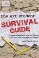 The Art Student Survival Guide, Jeffrey Otto 