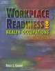 Workplace Readiness for Health Occupations, Bruce J. Colbert 