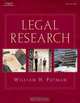 Legal Research (West Legal Studies), William H. Putman 