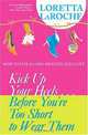 Kick Up Your Heels...Before You