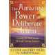 The Amazing Power of Deliberate Intent, Esther Hicks, Jerry Hicks 