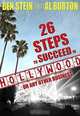 26 Steps to Succeed In Hollywood...or Any Other Business, Ben Stein, Al Burton 