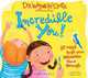 Incredible You! 10 Ways to Let Your Greatness Shine Through, Wayne W. Dyer 