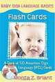 Baby Sign Language Flash Cards: A 50-Card Deck, Monta Z. Briant 