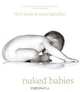 Naked Babies, Nick Kelsh, Anna Quindlen 