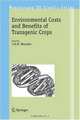 Environmental Costs and Benefits of Transgenic Crops (Wageningen UR Frontis Series), 