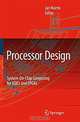 Processor Design: System-On-Chip Computing for ASICs and FPGAs, 