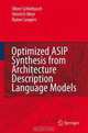Optimized ASIP Synthesis from Architecture Description Language Models, Oliver Schliebusch, Heinrich Meyr, Rainer Leupers 