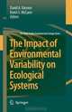 The Impact of Environmental Variability on Ecological Systems (The Peter Yodzis Fundamental Ecology Series), 