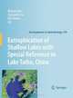 Eutrophication of Shallow Lakes with Special Reference to Lake Taihu (Developments in Hydrobiology) (Developments in Hydrobiology), 