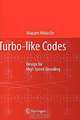 Turbo-Like Codes: Design for High Speed Decoding, Aliazam Abbasfar 