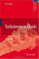 Turbulence in Fluids (Fluid Mechanics and Its Applications), Marcel Lesieur 
