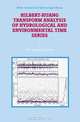 Hilbert-Huang Transform Analysis of Hydrological and Environmental Time Series (Water Science and Technology Library), A.R. Rao, E-C Hsu 