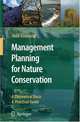 Management Planning for Nature Conservation: A Theoretical Basis & Practical Guide, Mike Alexander 