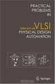 Practical Problems in VLSI Physical Design Automation, Sung Kyu Lim 