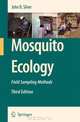 Mosquito Ecology: Field Sampling Methods, John B. Silver 