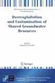 Overexploitation and Contamination of Shared Groundwater Resources, 