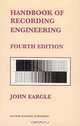 Handbook of Recording Engineering, John Eargle, ?John M. Eargle 