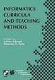 Informatics Curricula and Teaching Methods: IFIP TC3/WG3.2 Conference on Informatics Curricula, Teaching Methods, and Best Practice (ICTEM 2002), July 10-12, 2002, Florianoplis, SC, Brazil, Lillian N. Cassel, Ricardo A. L. Reis 