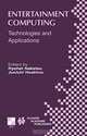 Entertainment Computing: Technologies and Applications (International Federation for Information Processing (Series), 112.), Ryohel Nakatsu, ?Ryohei Nakatsu, Ryohei Nakatsu, Junichi Hoshino, Ifip International Workshop on Entertainment Computing 2002 Makuhari 