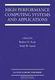 High Performance Computing Systems and Applications (Kluwer International Series in Engineering and Computer Science), International Symposium on High Performance Computing Systems and Appl, Todd W. Sands 