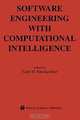 Software Engineering With Computational Intelligence (Kluwer International Series in Engineering and Computer Science, Secs 731), Taghi M. Khoshgoftaar 