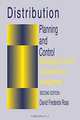 Distribution: Planning and Control : Managing in the Era of Supply Chain Management, David Frederick Ross 