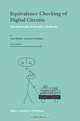 Equivalence Checking of Digital Circuits: Fundamentals, Principles, Methods, Paul Molitor, Janett Mohnke, Bernd Conbecker, Christiph Scholl 