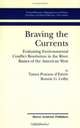 Braving the Currents : Evaluating Environmental Conflict Resolution in the River Basins of the American West (Natural Resource Management and Policy), Tamra Pearson d