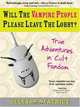 Will the Vampire People Please Leave the Lobby? True Adventures in Cult Fandom, Allyson Beatrice 