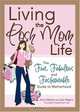 Living the Posh Mom Life, Jara Negrin, Amy Nebens 