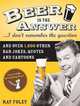 Beer Is the Answer... I Don
