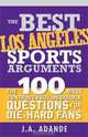 The Best Los Angeles Sports Arguments, J. A. Adande 