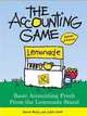The Accounting Game: Basic Accounting Fresh from the Lemonade Stand, Darrell Mullis, Judith Handler Orloff 