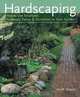 Hardscaping: How to Use Structures, Pathways, Patios & Ornaments in Your Garden, Keith Davitt 