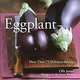 Eggplant: More Than 75 Delicious Recipes, Ofir Jovani 