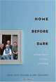 Home Before Dark: A Family Portrait of Cancer and Healing, David Treadway, Kate Treadway, Michael Treadway, Sam Treadway 