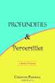 Profundities and Perversities, Christine Paddock 