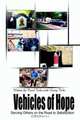 Vehicles of Hope: Serving Others on the Road to Satisfaction, Carol Tebo 