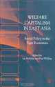 Welfare Capitalism in East Asia : Social Policy in the Tiger Economies, 