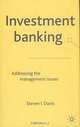 Investment Banking: Addressing the Management Issues, Steven I. Davis 