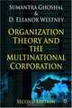 Organization Theory and the Multinational Corporation : Second Edition, 