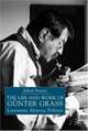 The Life and Work of Gunter Grass : Literature, History, Politics, Julian Preece 