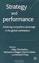 Strategy and Performance: Achieving Competitive Advantage in the Global Marketplace, Abby Ghobadian, Nicholas O