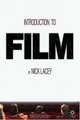 Introduction to Film, Nick Lacey 