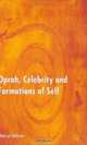 Oprah, Celebrity and Formations of Self, Sherryl Wilson 